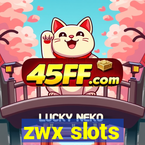 zwx slots